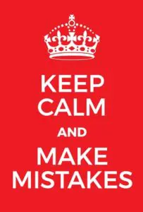 A red poster with the words keep calm and make mistakes